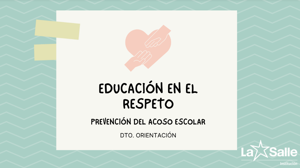 Educación en el respeto. Prevención del acoso escolar.